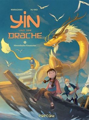 Yin und der Drache 01 von Marazano,  Richard, Yao,  Xu