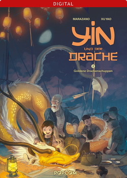 Yin und der Drache 02: Goldene Drachenschuppen von Marazano,  Richard, Yao,  Xu