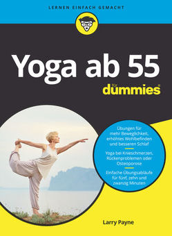 Yoga ab 55 für Dummies von Payne,  Larry