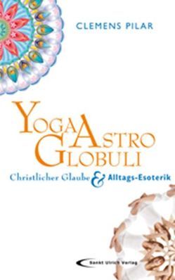 Yoga, Astro, Globuli von Pilar,  Clemens