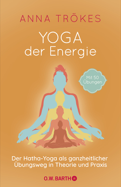 Yoga der Energie von Trökes,  Anna