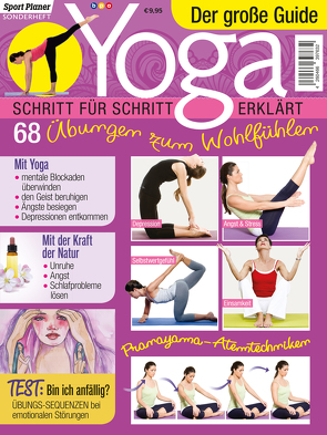 Yoga – der große Guide: Schritt für Schritt erklärt von bpa media GmbH, Schmitt-Krauß,  Adriane