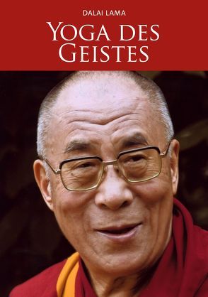 Yoga des Geistes von Dalai Lama,  S.H.