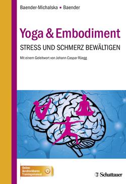 Yoga & Embodiment von Baender,  Rolf, Baender-Michalska,  Elisabeth, Rüegg,  Johann Caspar
