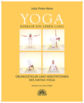 Yoga Energie ein Leben lang von Pinter-Neise,  Jutta