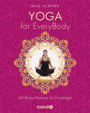 Yoga for EveryBody von Schöps,  Inge