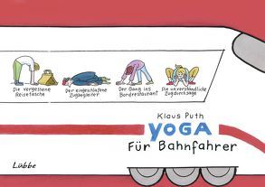 Yoga für Bahnfahrer von Puth,  Klaus