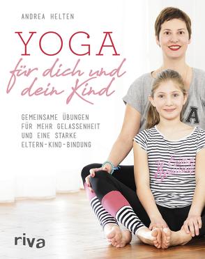 Yoga für dich und dein Kind von Helten,  Andrea