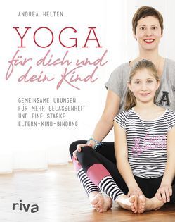 Yoga für dich und dein Kind von Helten,  Andrea