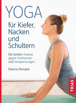 Yoga für Kiefer, Nacken und Schultern von Römpke,  Patricia