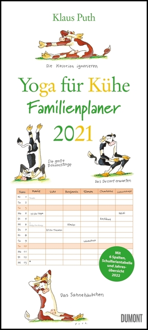 Yoga für Kühe Familienplaner 2021 – Wandkalender – Familien-Kalender mit 6 Spalten – Format 22 x 49,5 cm von Puth,  Klaus