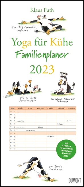 Yoga für Kühe Familienplaner 2023 – Wandkalender – Familien-Kalender mit 6 Spalten – Format 22 x 49,5 cm von Puth,  Klaus