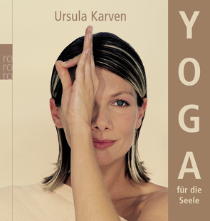 Yoga für die Seele von Benson,  Lydie, Karven,  Ursula, Neumann,  Julia-Michelle