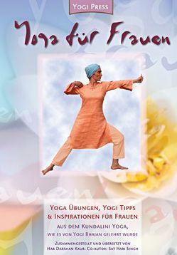 Yoga für Frauen von Neubauer,  Har Darshan Kaur, Stülpnagel,  Sat Hari Singh