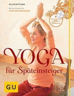 Yoga für Späteinsteiger (mit DVD) von Wittstamm,  Willem
