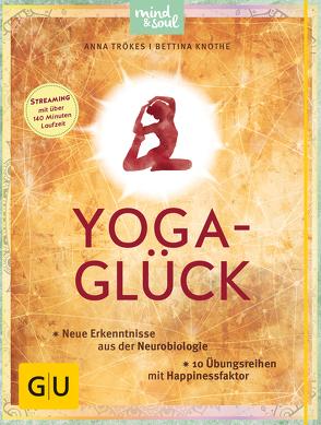 Yoga-Glück von Knothe,  Dr. Bettina, Trökes,  Anna