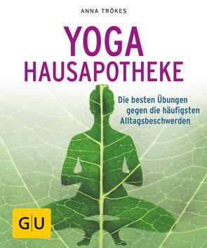 Yoga Hausapotheke von Trökes,  Anna