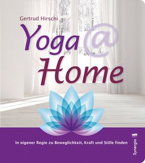 Yoga @ Home von Hirschi,  Gertrud