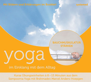 Yoga im Einklang mit dem Alltag – Bauchmuskulatur von Anders-Hoepgen,  Marcel