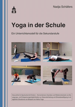 Yoga in der Schule von Schäfers,  Nadja