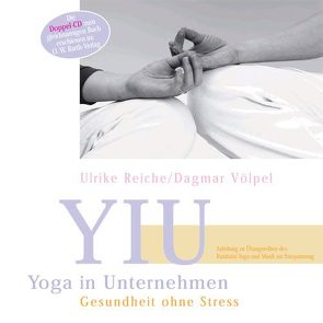 Yoga in Unternehmen von Reiche,  Ulrike, Völpel,  Dagmar