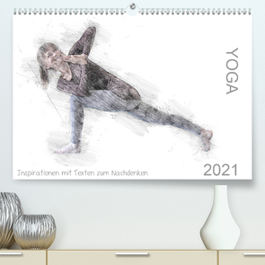 YOGA Inspirationen mit Texten zum Nachdenken (Premium, hochwertiger DIN A2 Wandkalender 2021, Kunstdruck in Hochglanz) von Thiel,  Isabella