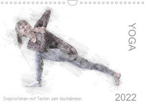 YOGA Inspirationen mit Texten zum Nachdenken (Wandkalender 2022 DIN A4 quer) von Thiel,  Isabella