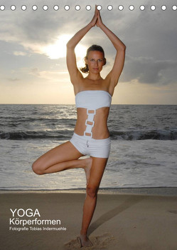 Yoga Körperformen (Tischkalender 2023 DIN A5 hoch) von Indermuehle,  Tobias