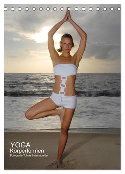 Yoga Körperformen (Tischkalender 2024 DIN A5 hoch), CALVENDO Monatskalender von Indermuehle,  Tobias