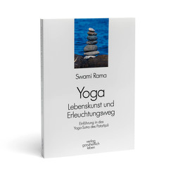 Yoga – Lebenskunst und Erleuchtungsweg von Rama,  Swami