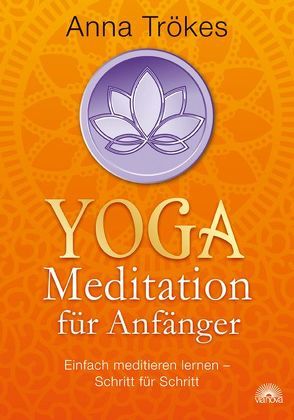 Yoga-Meditation für Anfänger von Trökes,  Anna