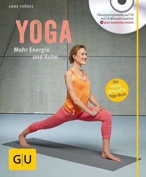 Yoga. Mehr Energie und Ruhe (mit CD) von Trökes,  Anna