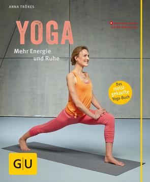 Yoga. Mehr Energie und Ruhe von Trökes,  Anna