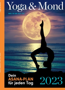 Yoga & Mond 2023 Asanas im Einklang mit dem Mond von Himberg,  Alexa