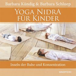 Yoga Nidra für Kinder von Kündig,  Barbara, Schluep,  Barbara