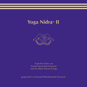 Yoga Nidra II von Swami Prakashananda Saraswati