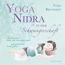 Yoga Nidra in der Schwangerschaft von Brenneisen,  Nadja, Kündig,  Barbara