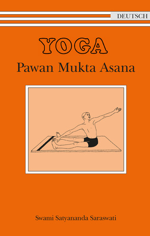 Yoga – Pawan Mukta Asana (Heft und 2 CDs) von Swami Prakashananda Saraswati