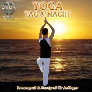 Yoga Tag & Nacht – Sonnengruß und Mondgruß für Anfänger