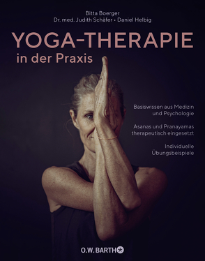 Yoga-Therapie in der Praxis von Boerger,  Bitta, Helbig,  Daniel, Schäfer,  Judith