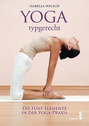 Yoga typgerecht von Welsch,  Isabella
