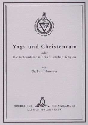 Yoga und Christentum von Hartmann,  Franz