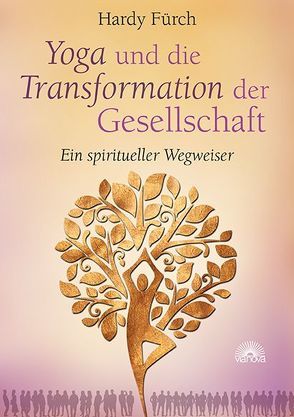 Yoga und die Transformation der Gesellschaft von Fürch,  Hardy