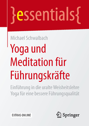 Yoga und Meditation für Führungskräfte von Schwalbach,  Michael