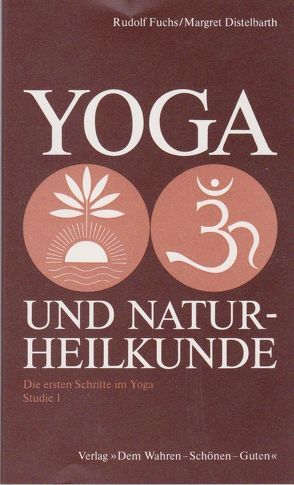 Yoga und Naturheilkunde von Fuchs,  Rudolf