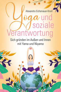 Yoga und soziale Verantwortung von Eichenauer-Knoll,  Alexandra