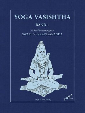 Yoga Vasishtha Band 1 von Swami Nirgunananda, Swami Venkatesananda
