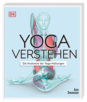 Yoga verstehen von Swanson,  Ann