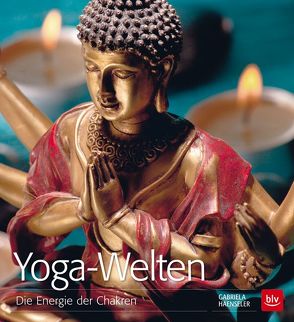 Yoga-Welten von Haenseler,  Gabriela