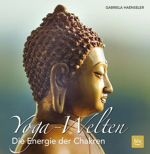 Yoga-Welten von Haenseler,  Gabriela